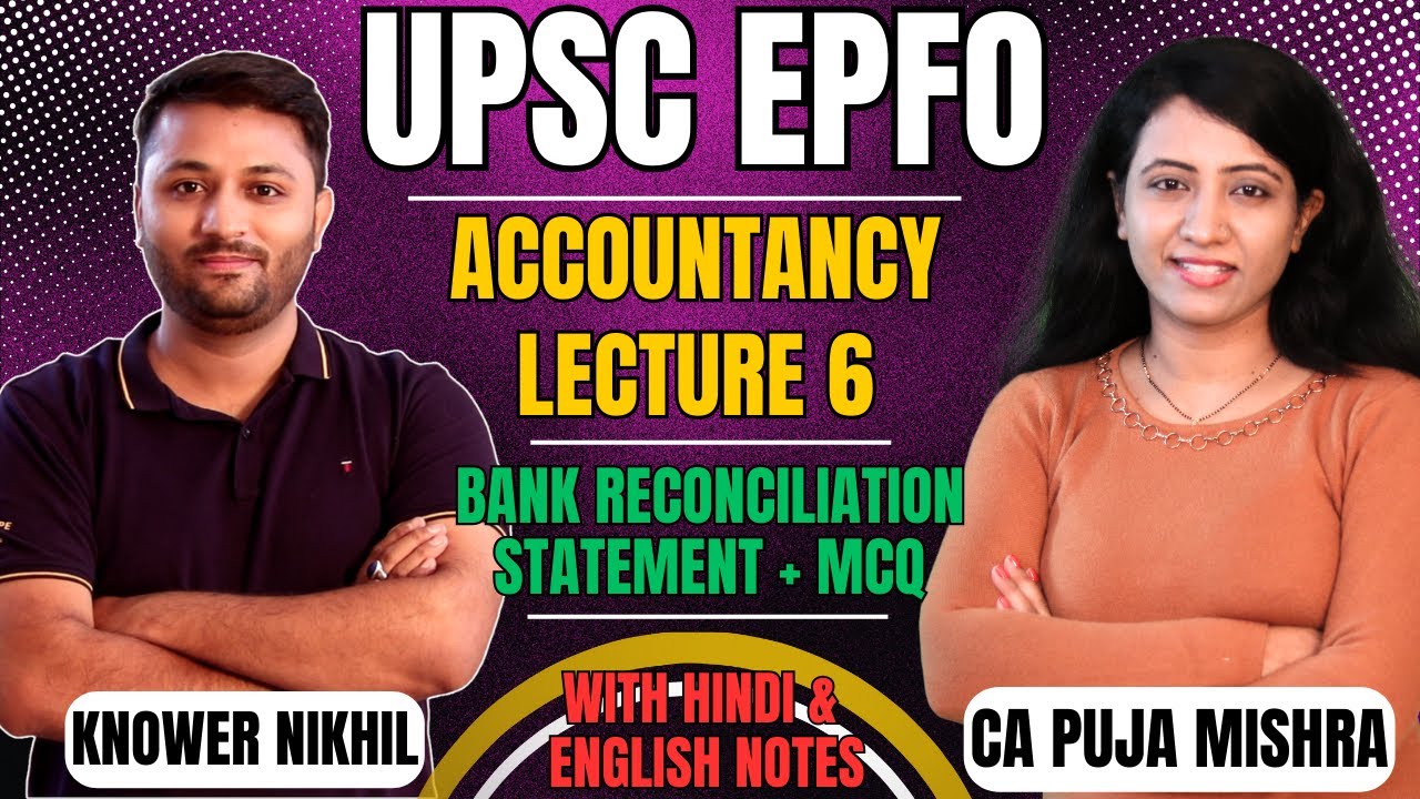 Accountancy Class - 6 UPSC EPFO Free Course  | Bank Reconciliation Statement | UPSC EPFO Preparation