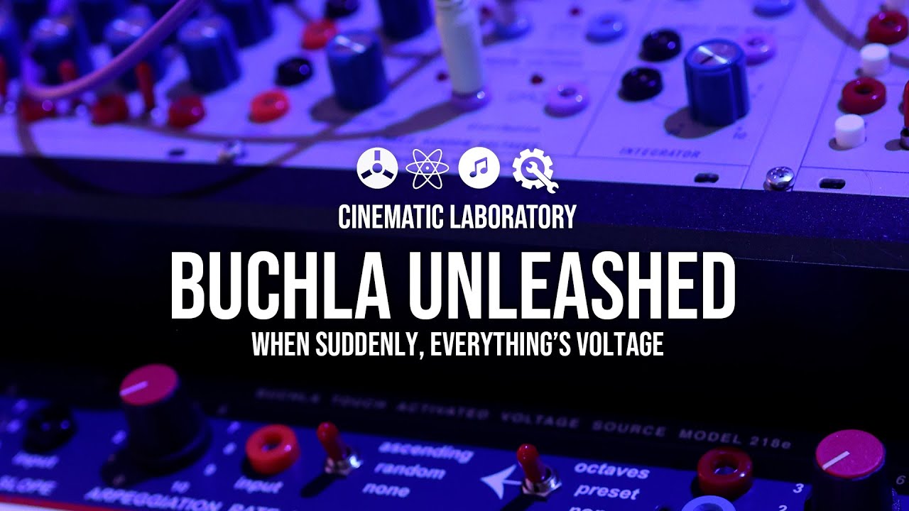 Buchla Unleashed | When suddenly, everything is Voltage.