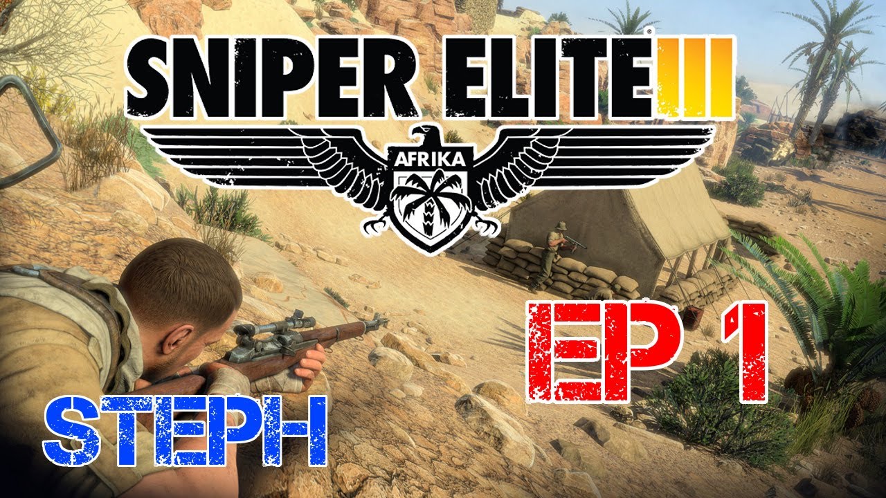 Sniper Elite 3 - Let's Play Ep1 - FR HD PC