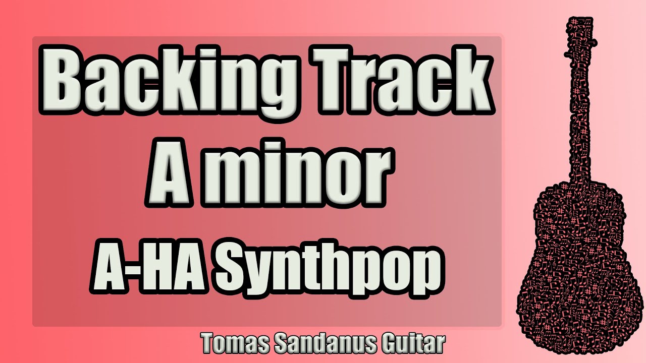 A-HA Style Backing Track in A minor - Am - New Wave '80s Synthpop Guitar Jam Backtrack