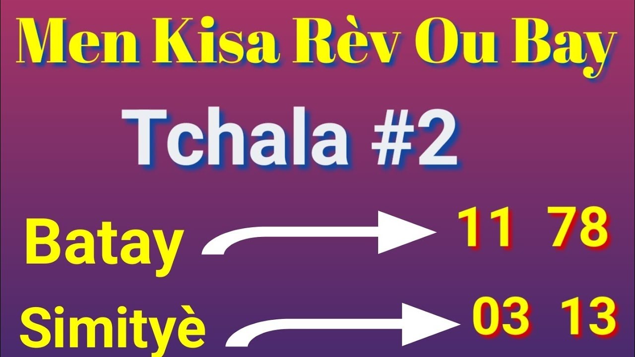 Vin Gade Kisa Rèv Ou Bay Ak Bèl Tchala Saa #bouldifeloto345#boulchotitato509#stjeanboul#boulchopoujo