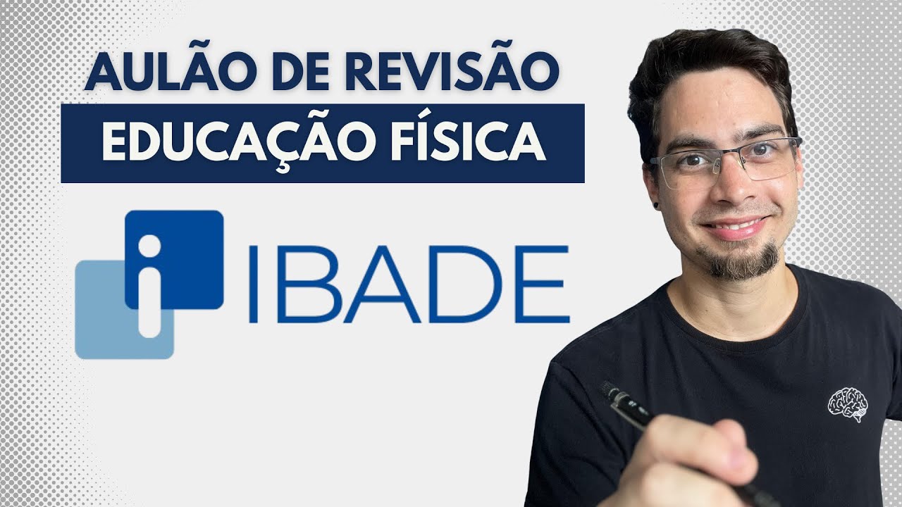 IBADE - Aulão de Revisão de Educação Física