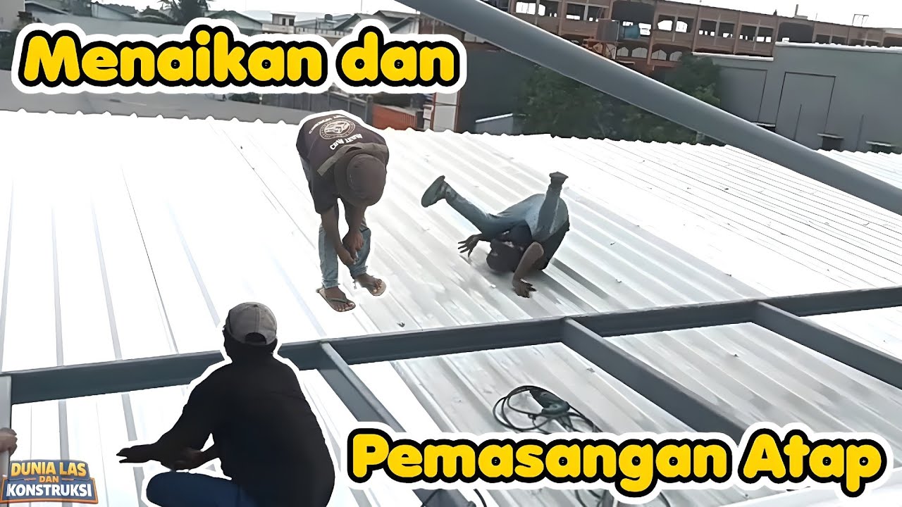 Proses Teknik Menaikkan & Pemasangan Atap Baja 🔥 Aman, Cepat & Presisi | Dunia Las dan Konstruksi