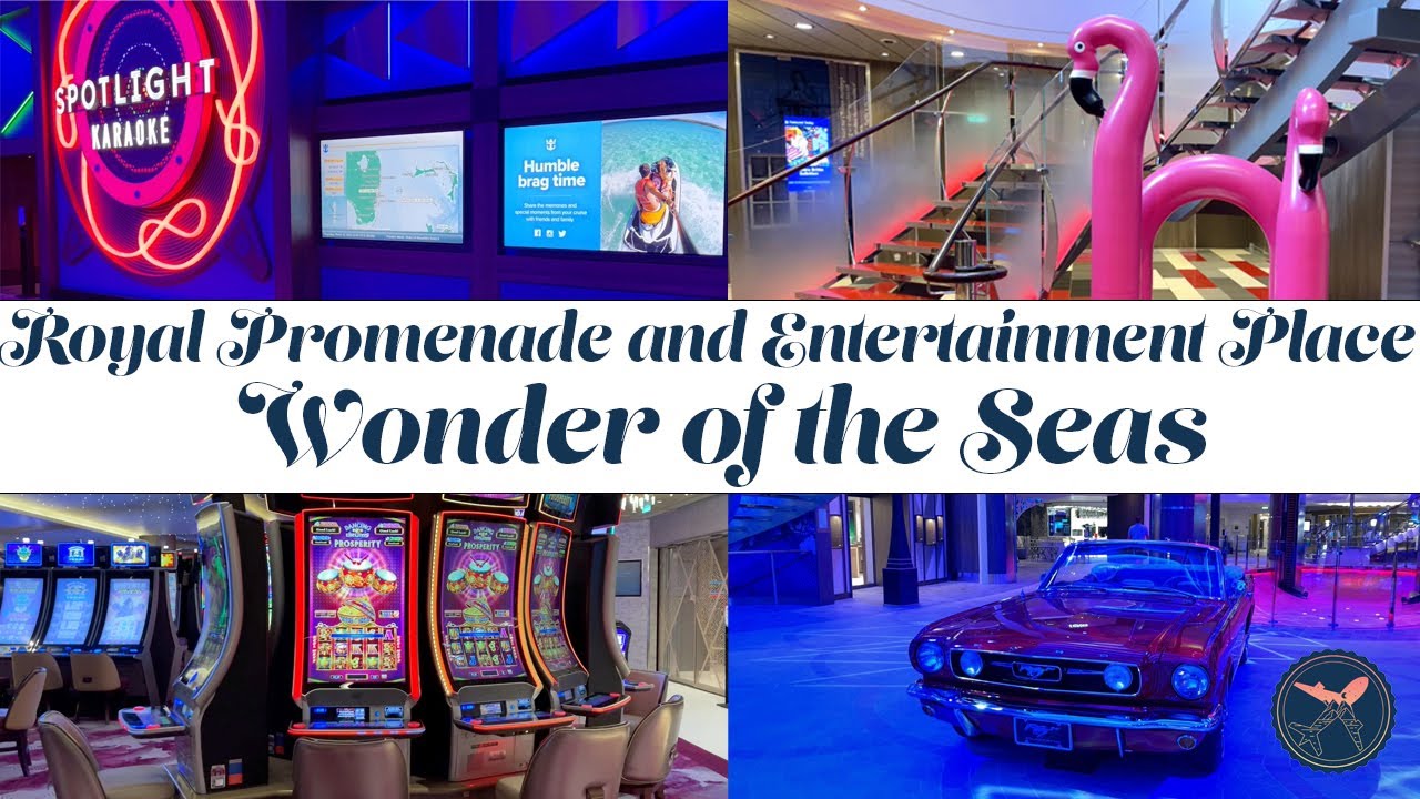 Wonder of the Seas | Royal Caribbean | Royal Promenade and Entertainment Place Tour