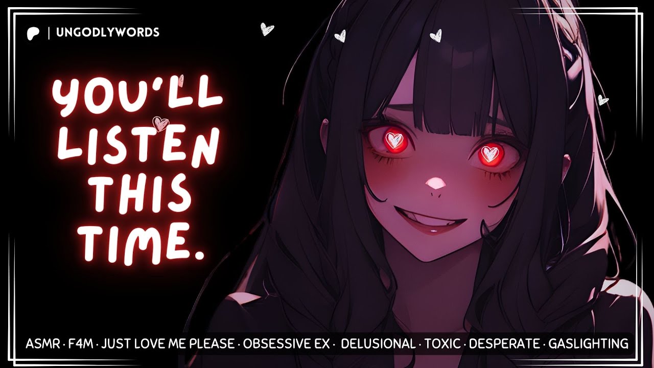 [ASMR][F4M] Yandere Ex-GF Practices an Apology After the Breakup [DESPERATE][TOXIC][POSSESSIVE]