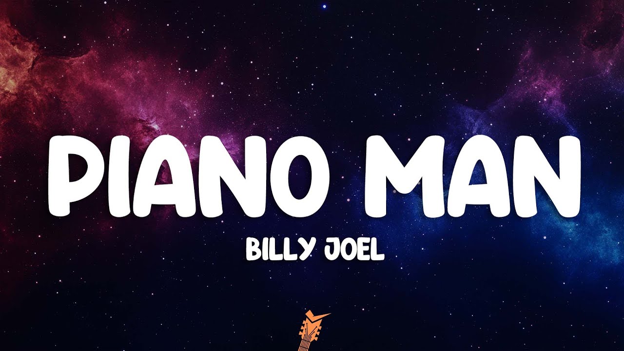 Billy Joel - Piano Man (Lyrics)