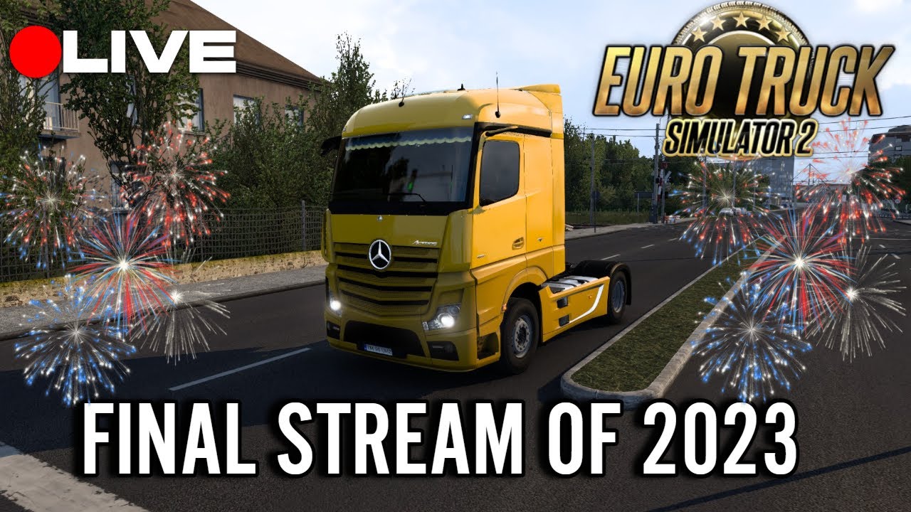 Final stream of 2023 - Euro Truck Simulator 2    #ETS2  #2024