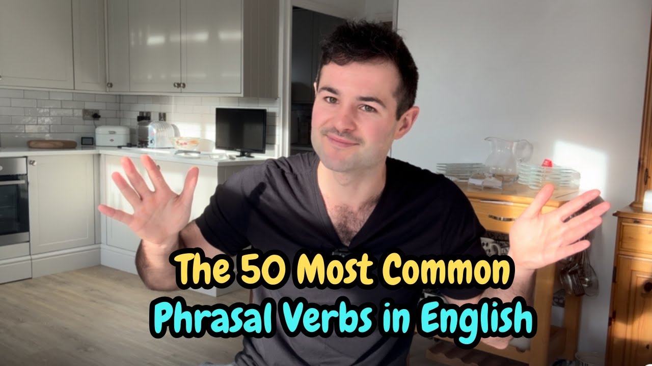 50 Phrasal Verbs You Must Know.