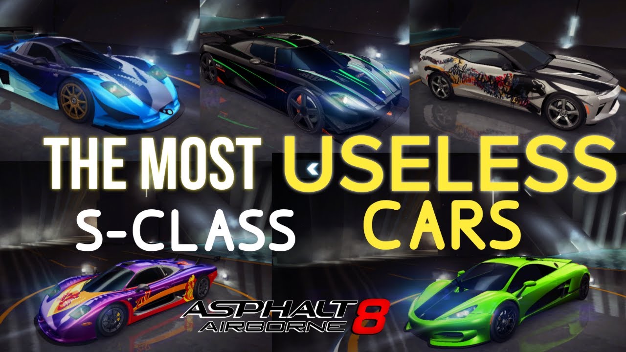 THE MOST USELESS S-CLASS CARS IN ASPHALT 8