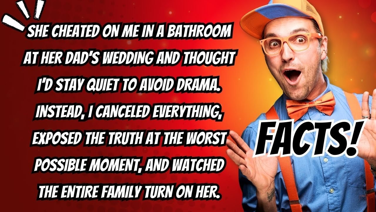 She cheated on me in a bathroom at her dad’s wedding and thought I’d stay quiet to avoid drama. Ins