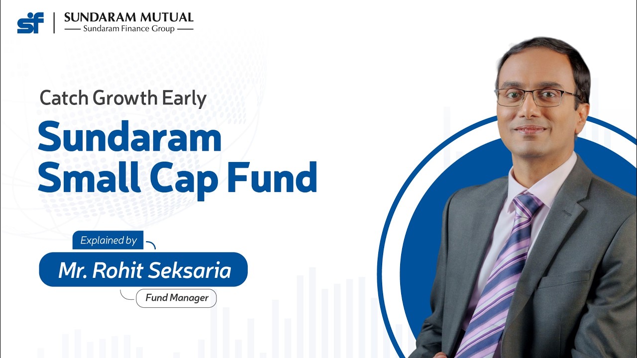 Catch Growth Early with the Sundaram Small Cap Fund
