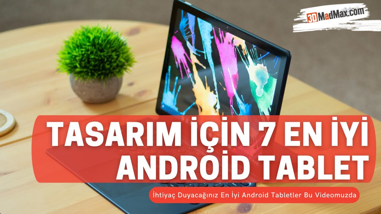 Tasarım için 7 En iyi Android Tablet