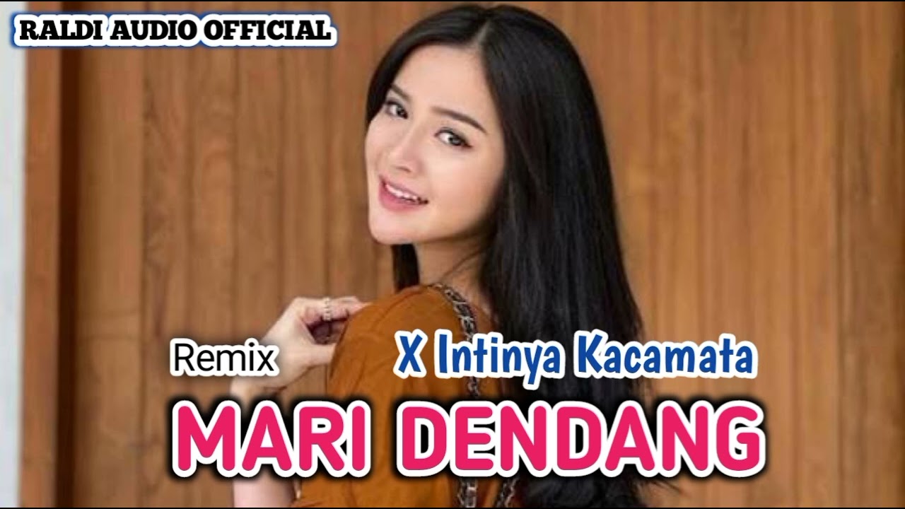 ✨Remix_MARI_DENDANG_X_Intinya_Kacamata_Music_Versi_B.B.T_ 2026⚡