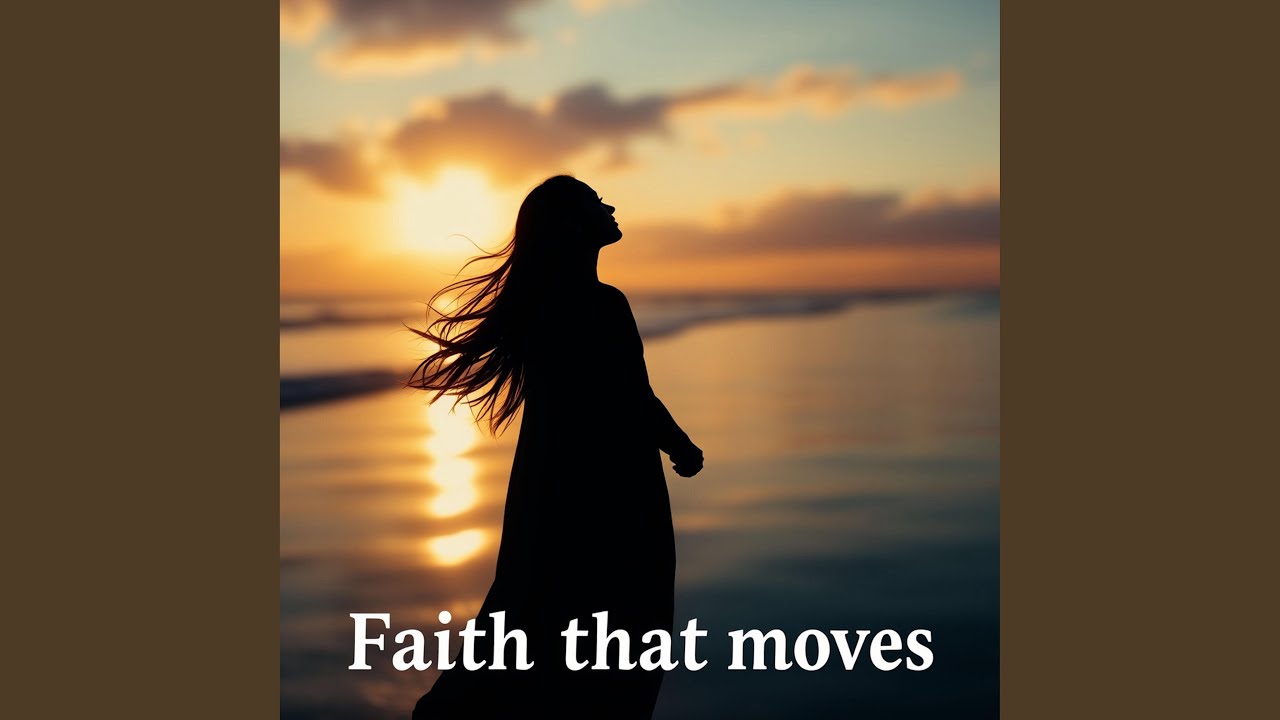 Faith that moves