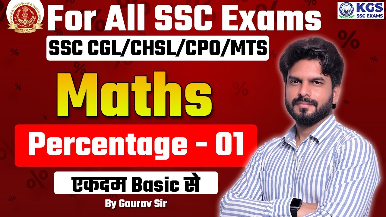 All SSC Exams | SSC CGL / CHSL / CPO / MTS | Maths Percentage Part 01 | Basic Maths | By Gaurav Sir