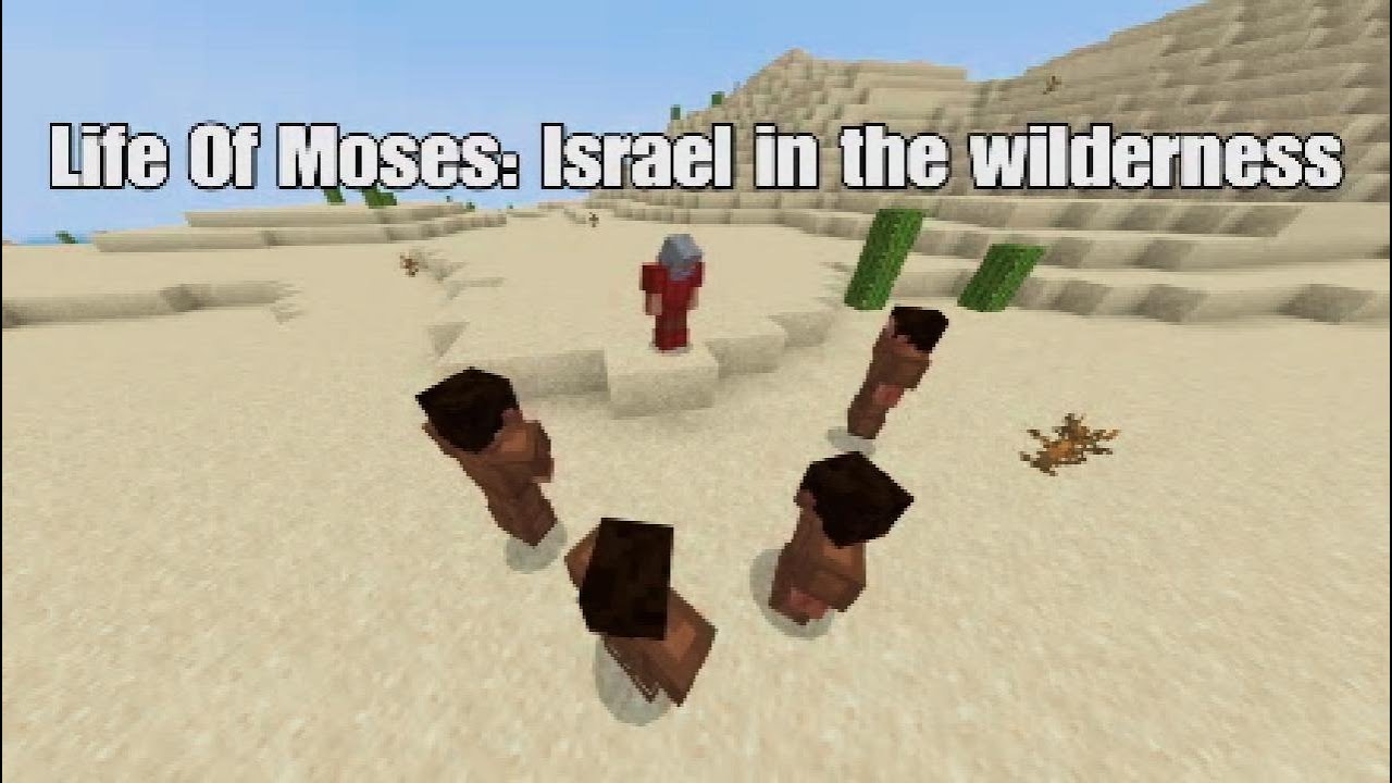 Minecraft Bible Stories Life Of Moses: Israel in the Wilderness