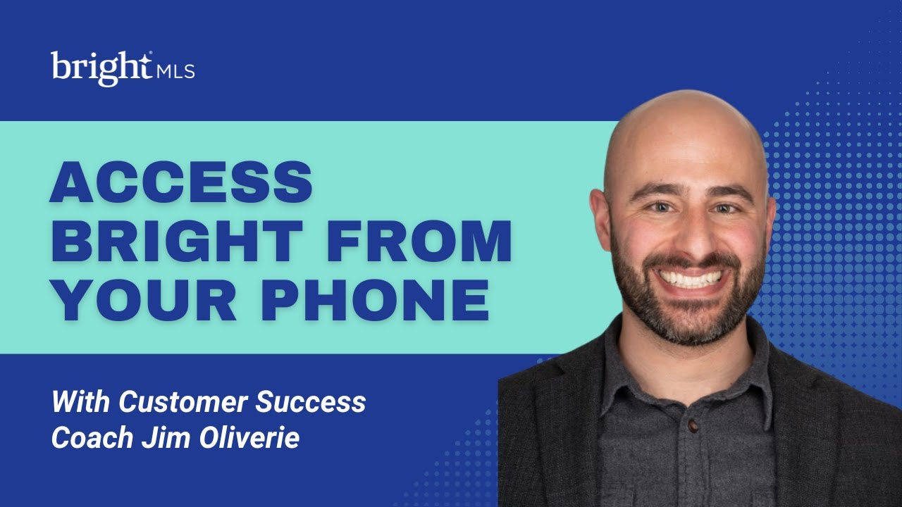 Access Bright From Your Phone | Bright MLS