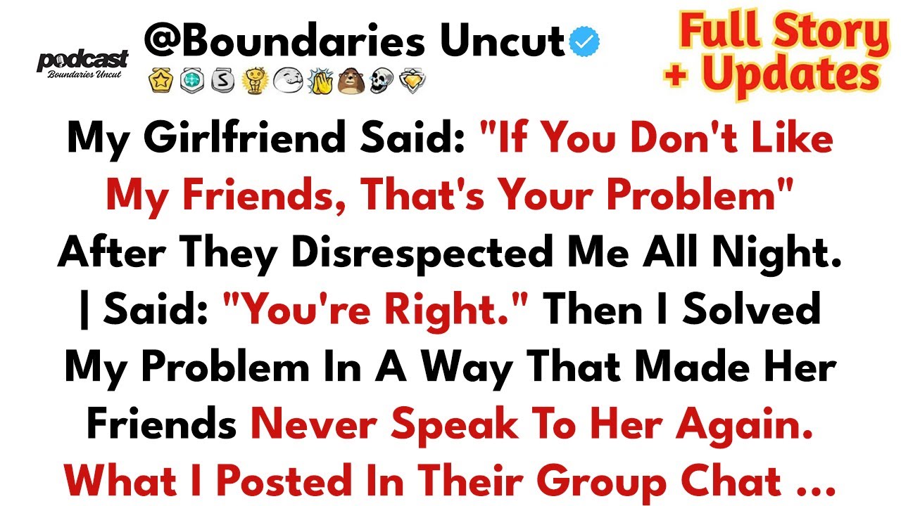 GF Defended Her Toxic Friends After They Insulted Me, So I Left - Best Reddit