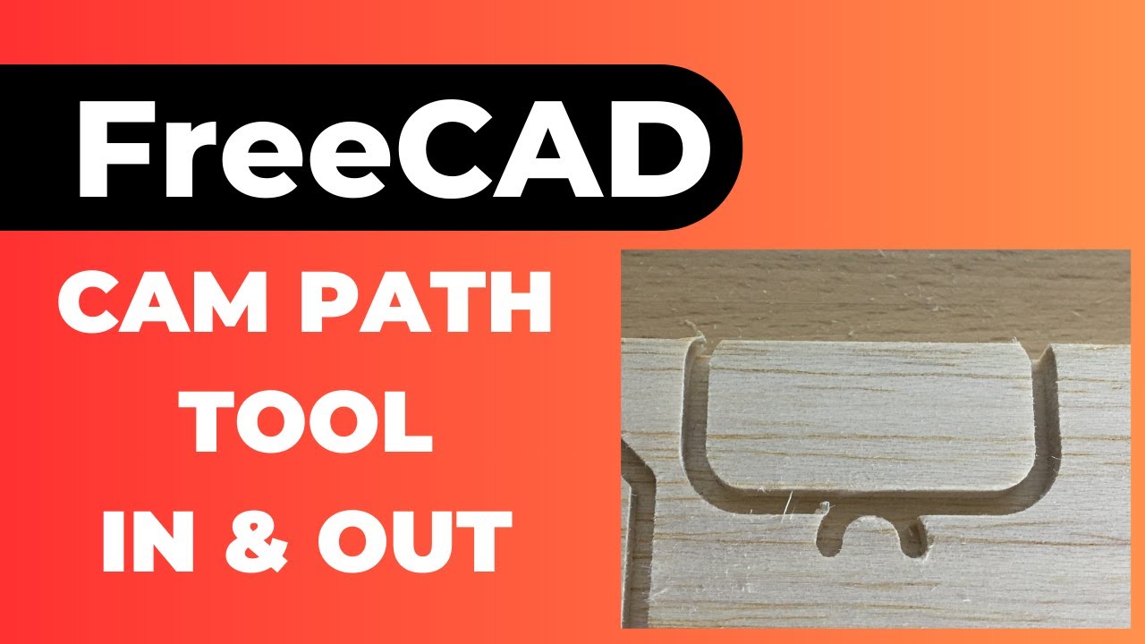 FreeCAD CAM Tool In and Out