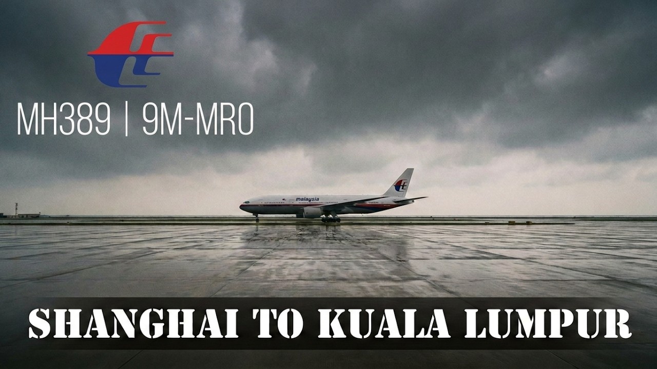 Malaysian Airlines MH389 Shanghai - Kuala Lumpur