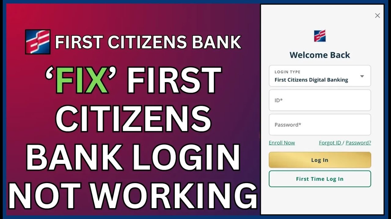 How to Fix First Citizens Bank Login Not Working 2024?