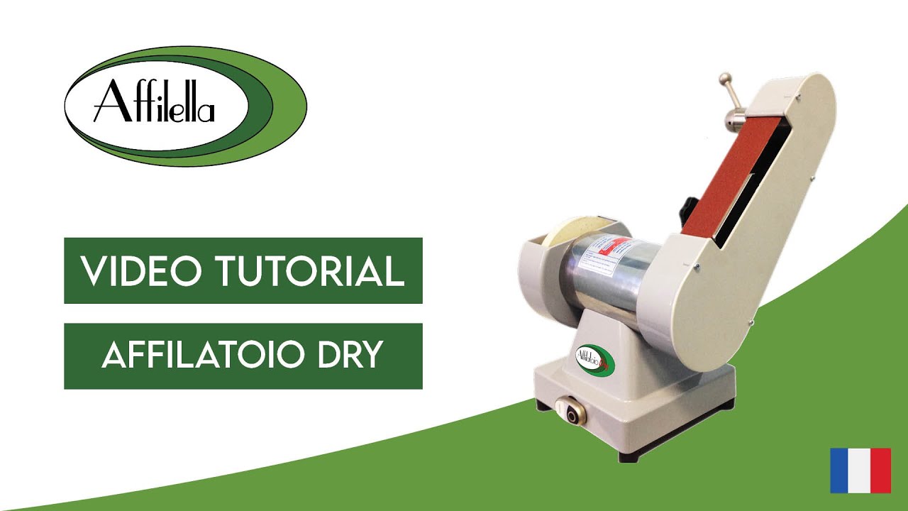 vidéo-tutoriel AFFILATOIO DRY - La machine d’affutage polyvalente et conseillée