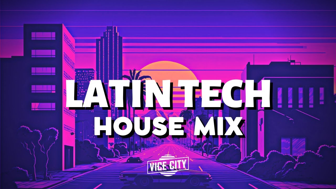 Latin Tech House Mix | 2023 December