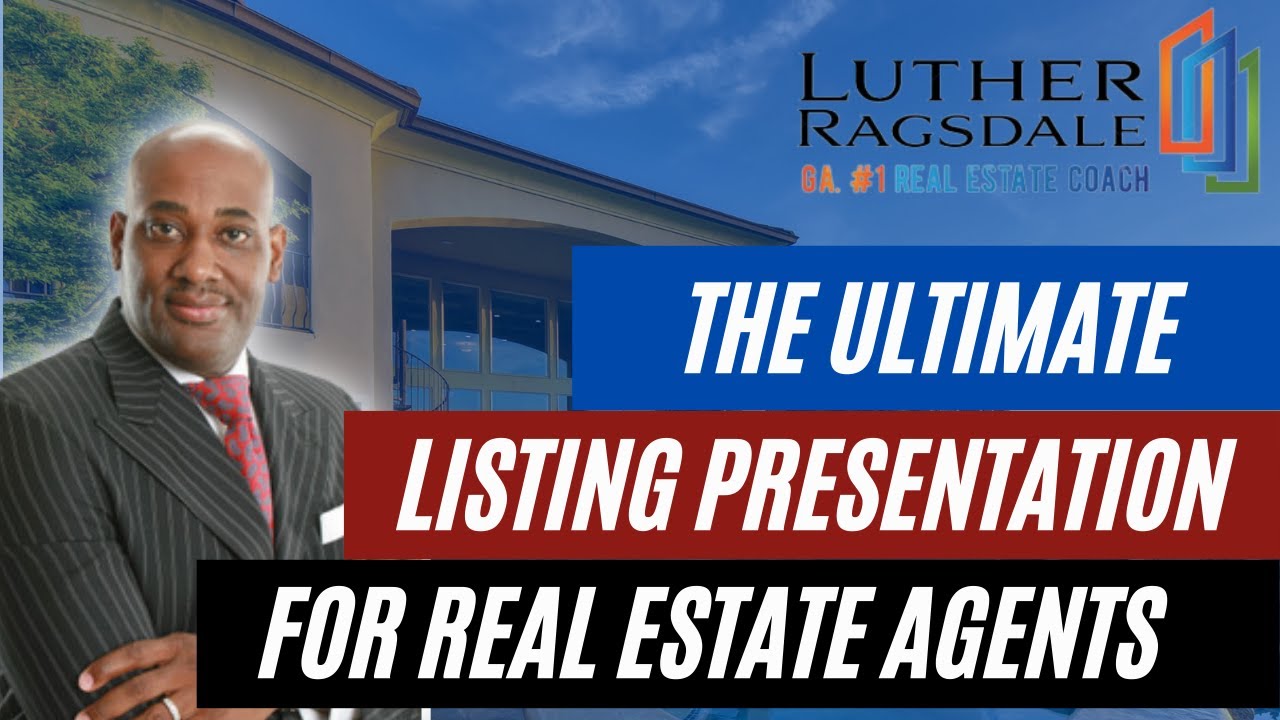 The Ultimate Listing Presentation For Real Estate Agents | Real Estate Coaching Program