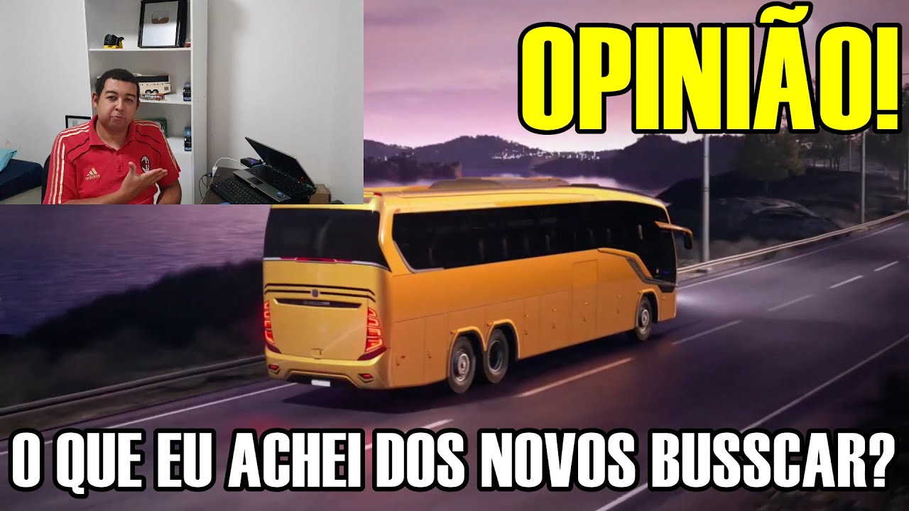 #TemasAleatórios | MINHA OPINIÃO SOBRE OS NOVOS BUSSCAR