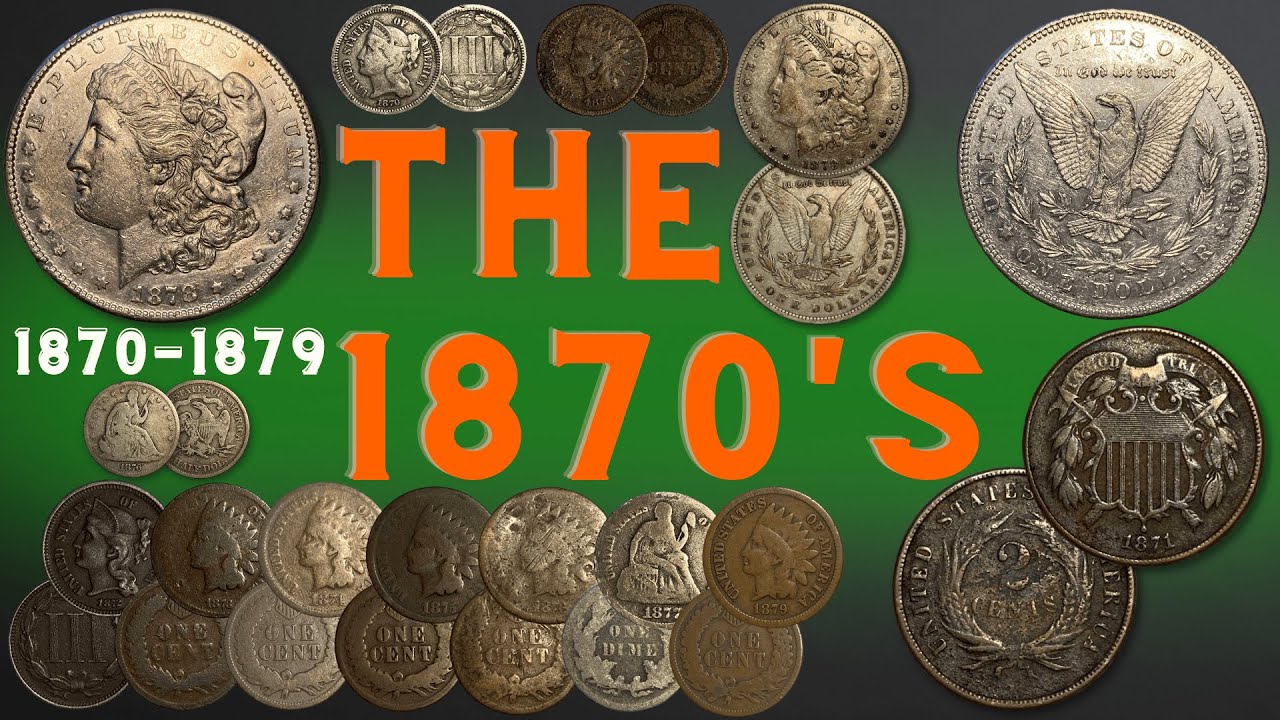 The 1870's Era: History & Coins, Numismatic Grading & Details