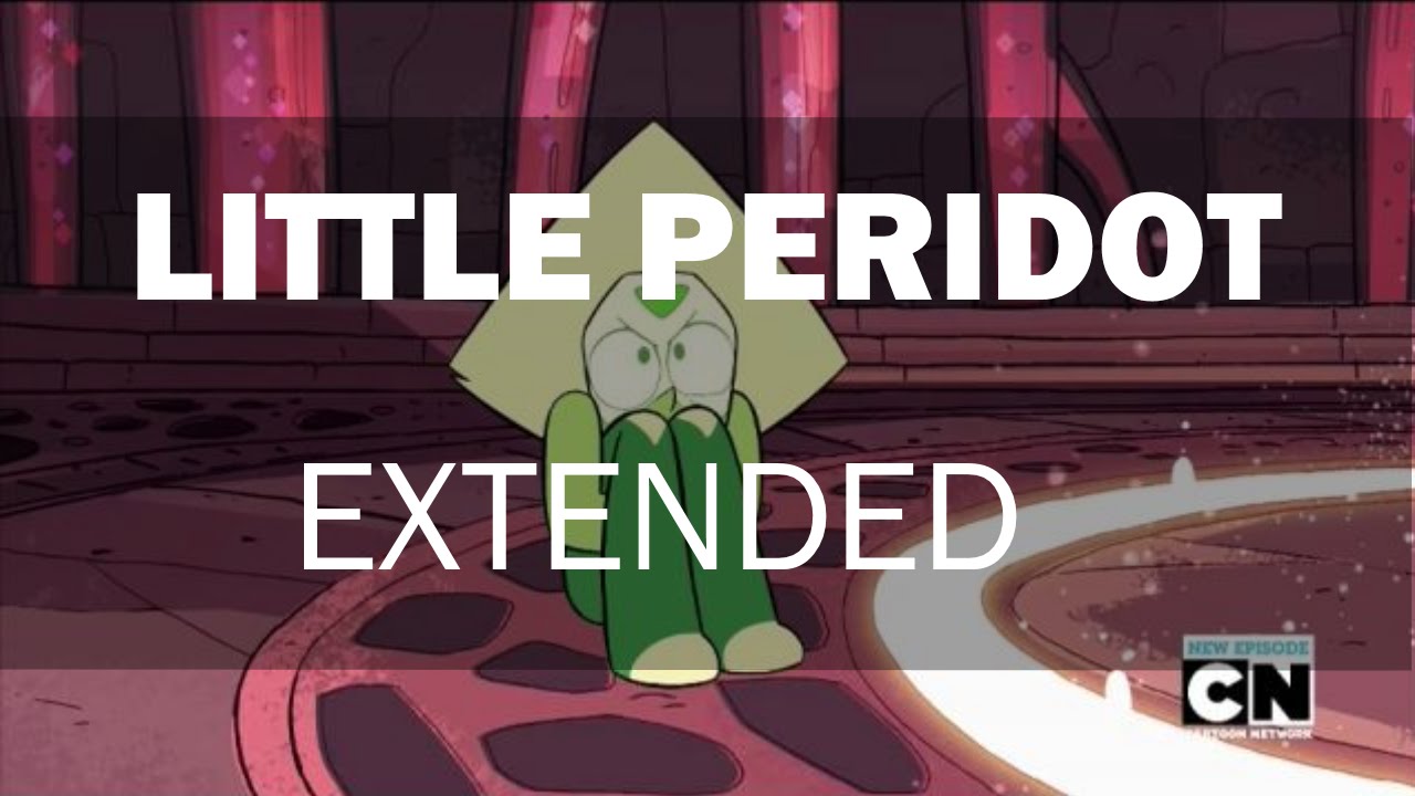 [Extended] Little Peridot - Steven Universe