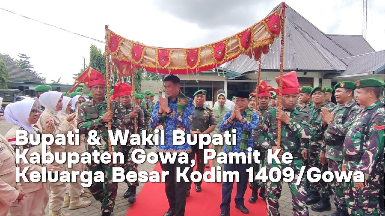 Bupati Gowa Dan Wakil Bupati Gowa, Silaturahmi Dan Pamit Ke Keluarga Besar Kodim 1409/Gowa