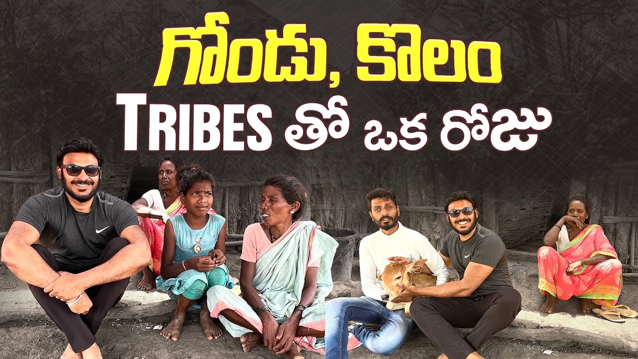 A day with the Tribals | Gond and Kolam tribes | Telangana Vlogs | Ravi Telugu Traveller