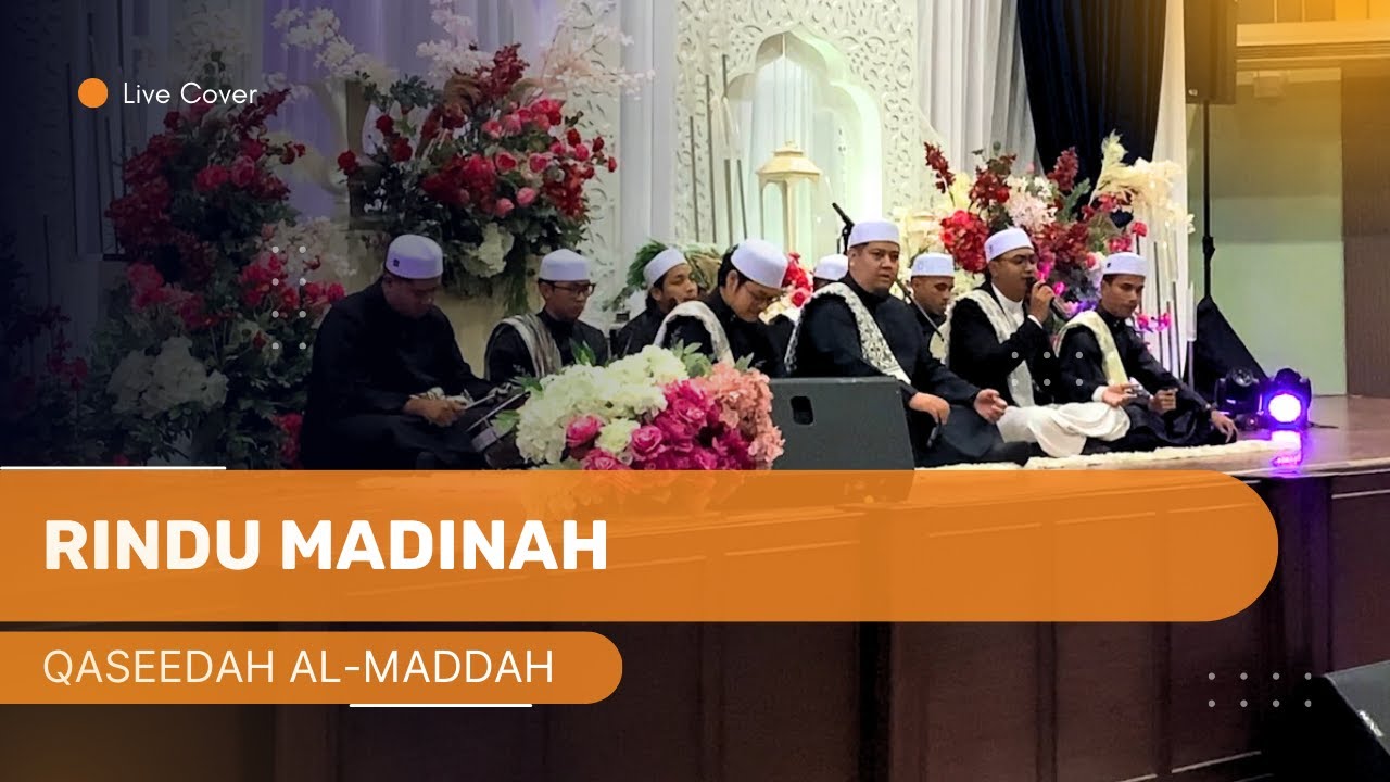 Rindu Madinah - Kumpulan Nasyid & Qaseedah Al-Maddah
