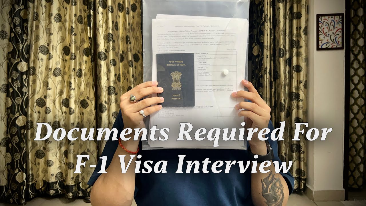 Documents required for F-1 Visa Interview | Complete list of documents required