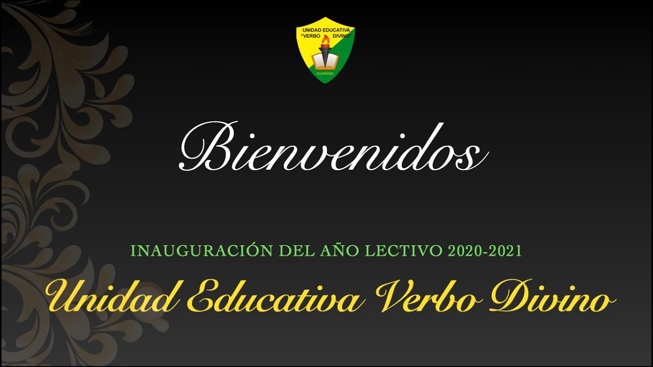 Inauguración Año Lectivo 2020-2021 - UNIDAD EDUCATIVA VERBO DIVINO