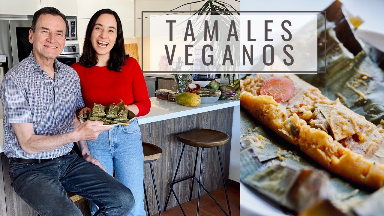 TAMALES VEGANOS con MI PAPÁ I Inspirados en los tamales colombianos