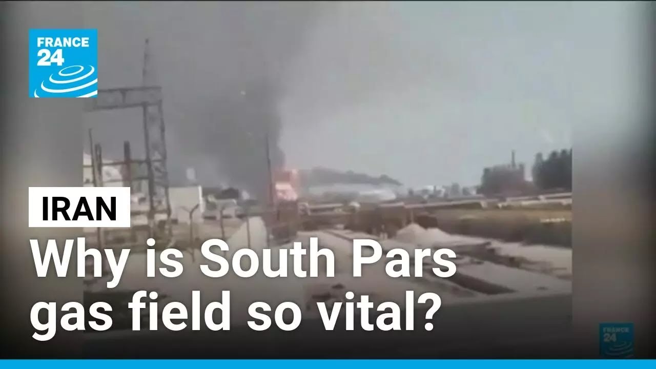 Why is South Pars gas field so vital for Iran? &bull; FRANCE 24 English