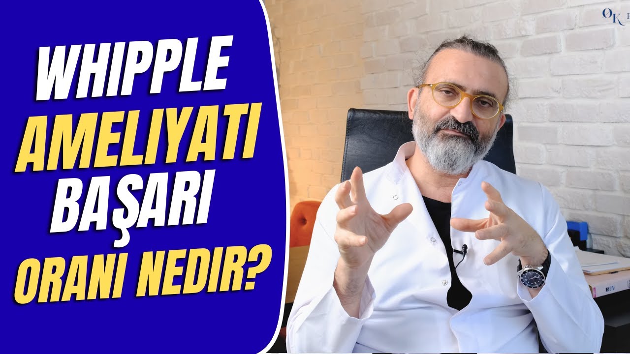 Whipple (Vipple) Ameliyatı: Başarı Oranları, Riskler - Pankreas Kanseri | Pankreas Doktoru
