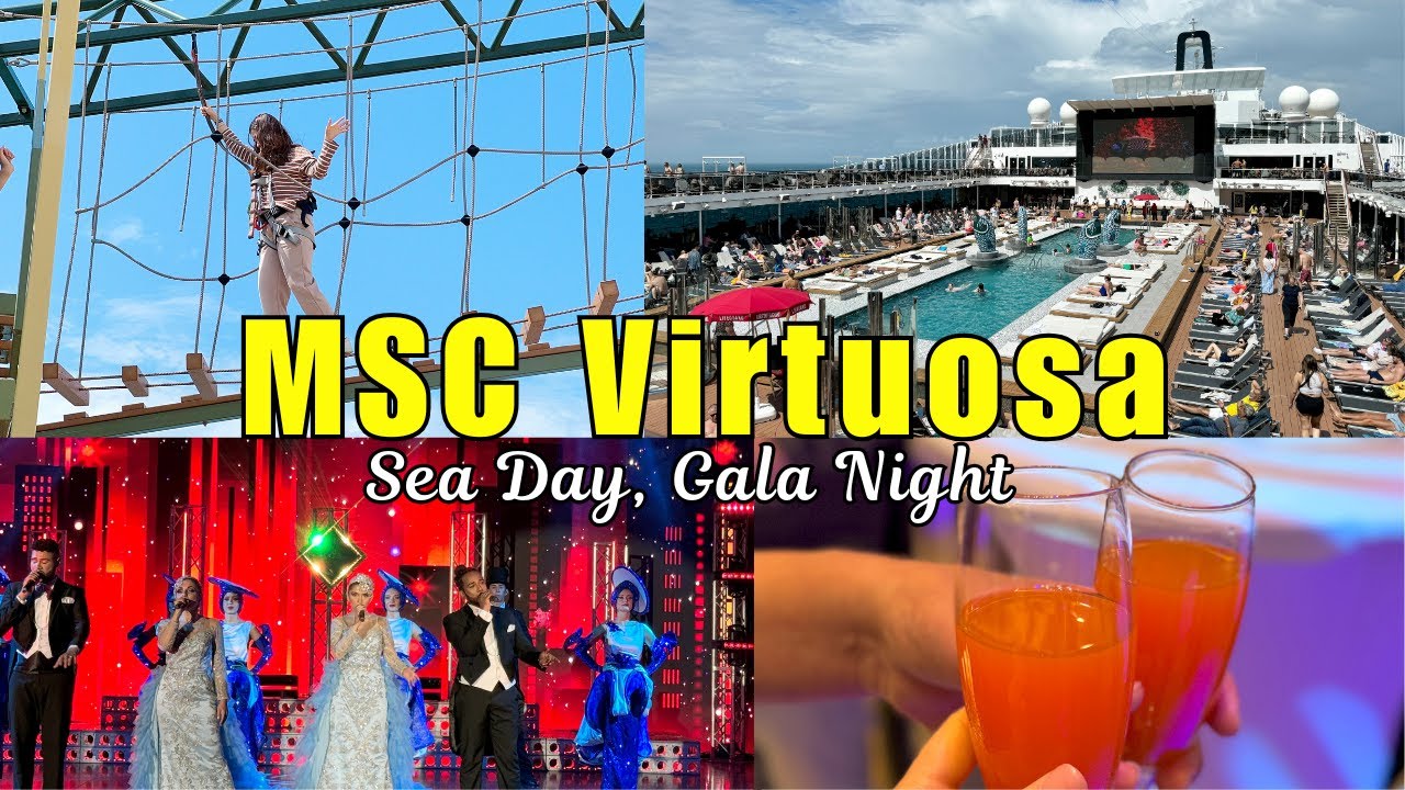 MSC Virtuosa Day 2 | Sea Day, Pool Fun, High Rope Course, Gala Night | စကင္ဒီေနးဗီးယမ္ခရီးဒုတိယနေ့