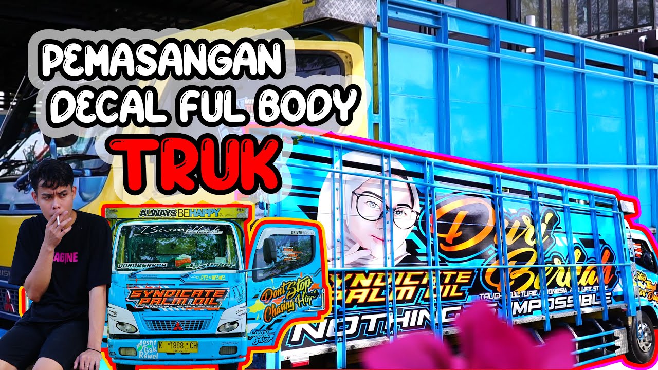 PEMASANGAN STIKER DECAL TRUK KEREN.!!