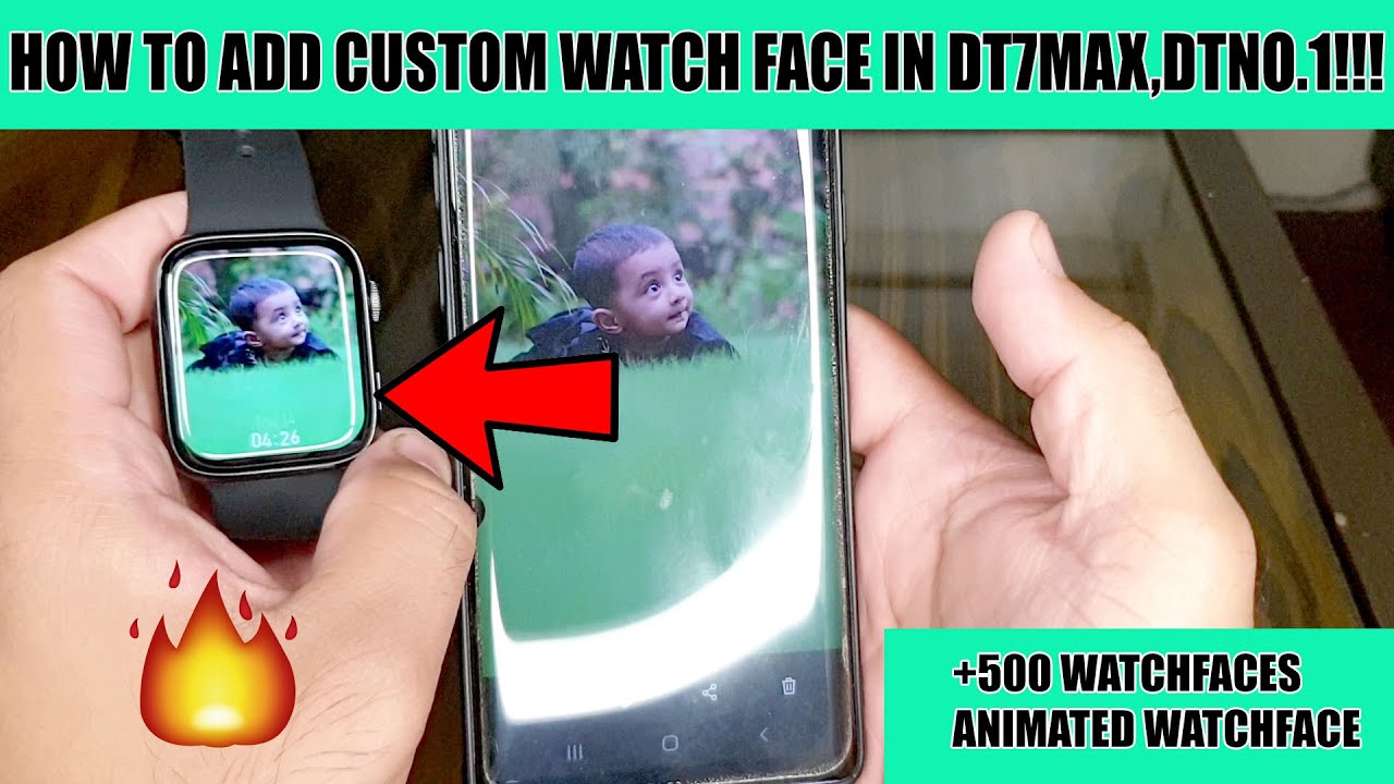 How To Add Custom Watch Face in Dt NO.1,Dt7Max Smartwatch - Best Technical