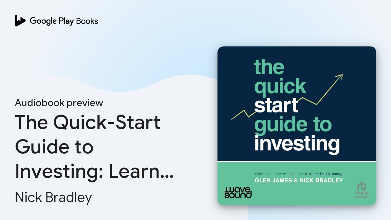 The Quick-Start Guide to Investing: Learn How&hellip; by Glen James &middot; Audiobook preview