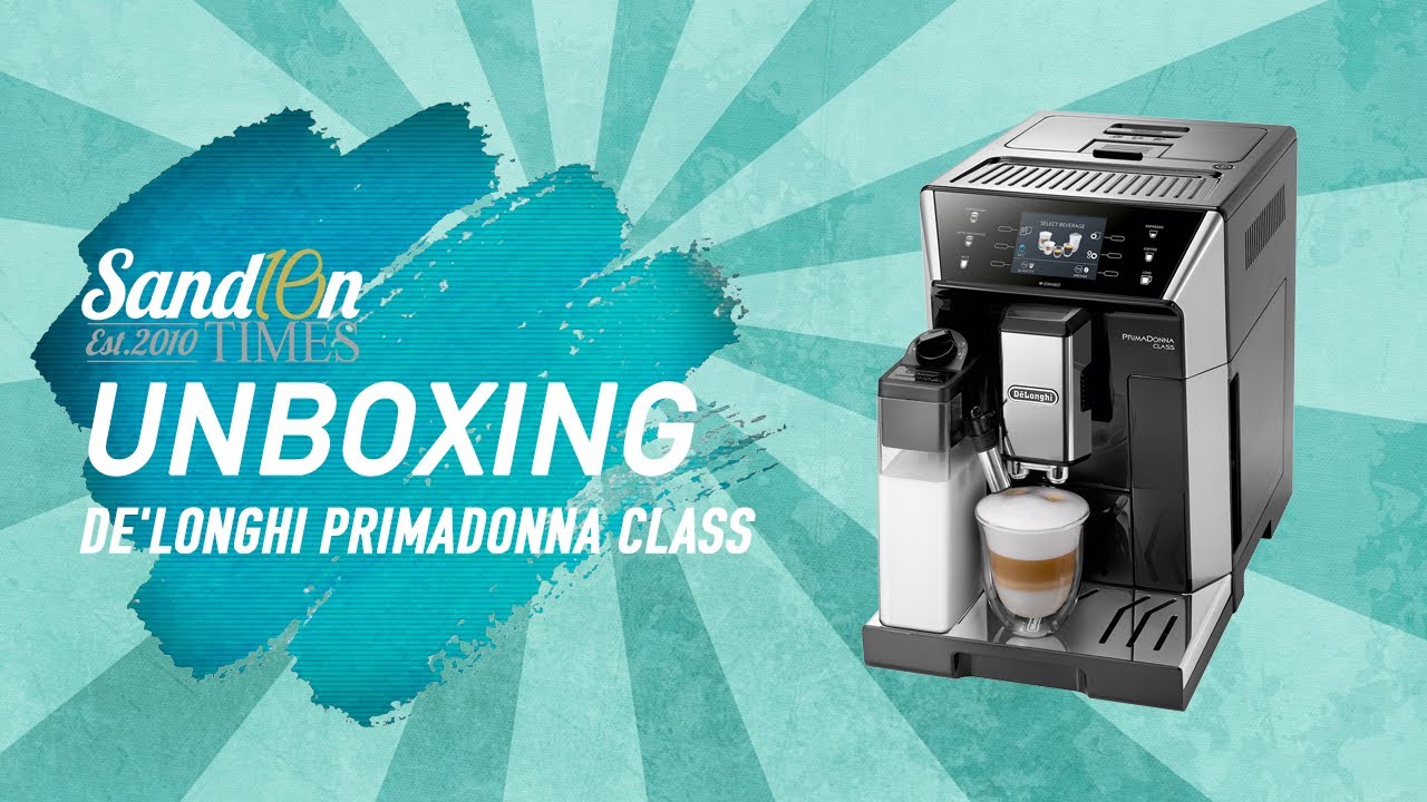 UNBOXING 007: De’Longhi PrimaDonna Class (Fully Automatic Coffee Machine)