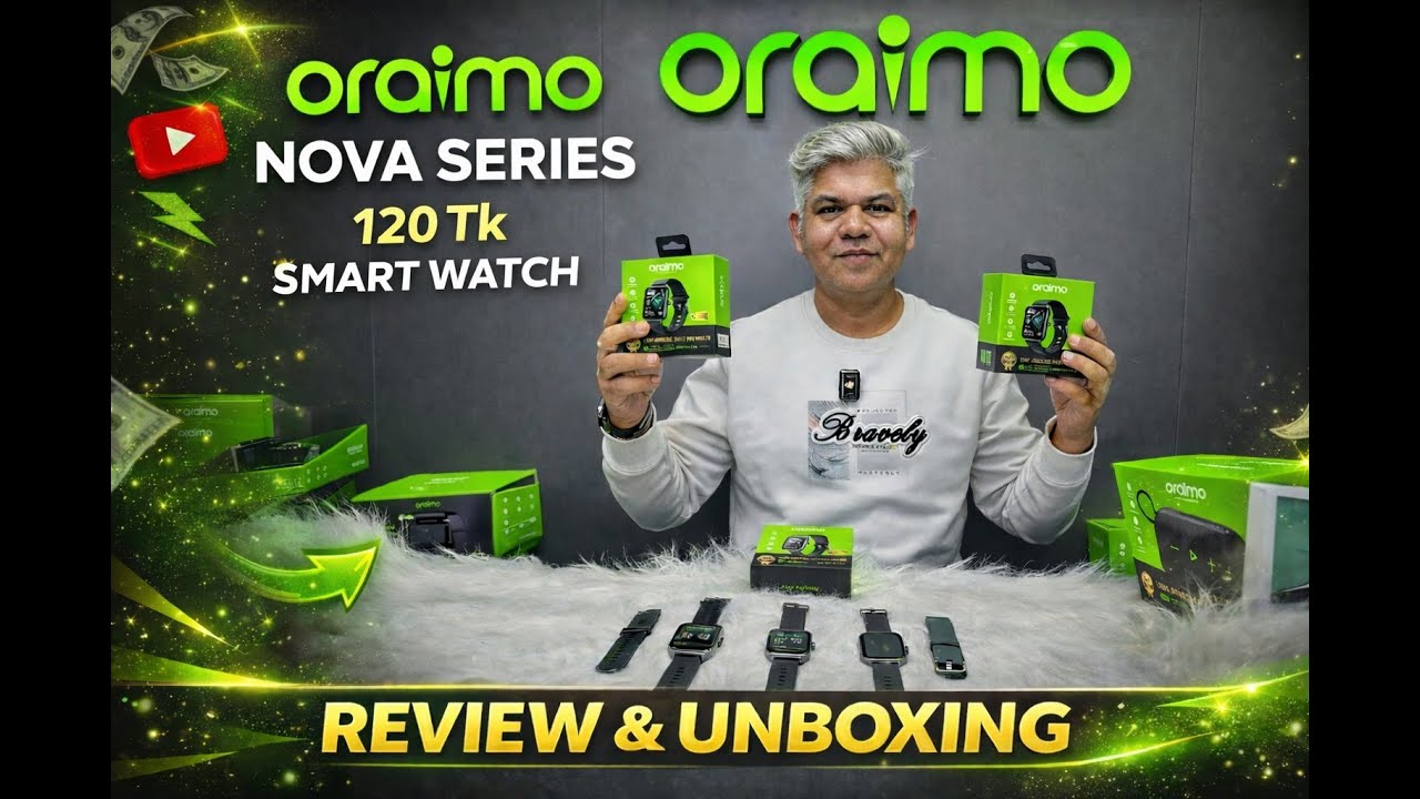 Oraimo Watch Nova AM l Watch Nova2 l Watch Nova 2 Lite l Price In Bangladesh |