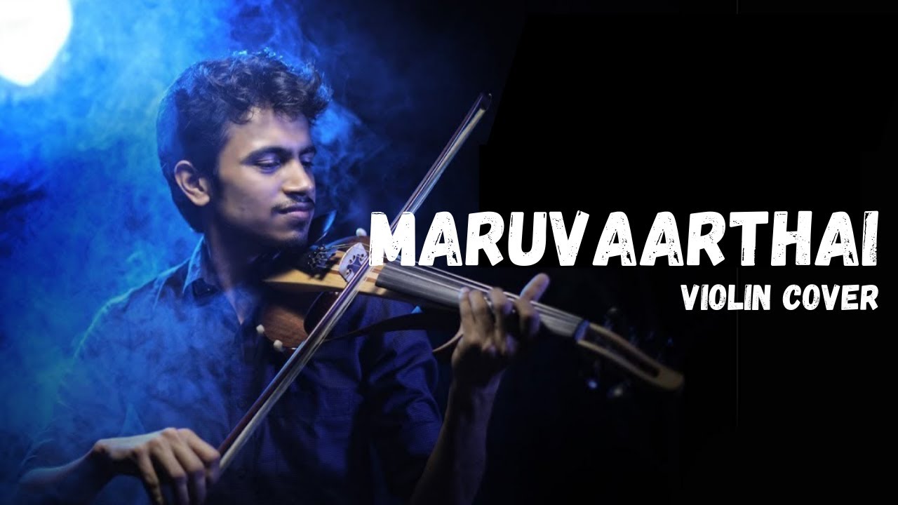 Maruvaarthai (VIOLIN COVER) | Enai Noki Paayum Thota | Madhav Gopi Nair