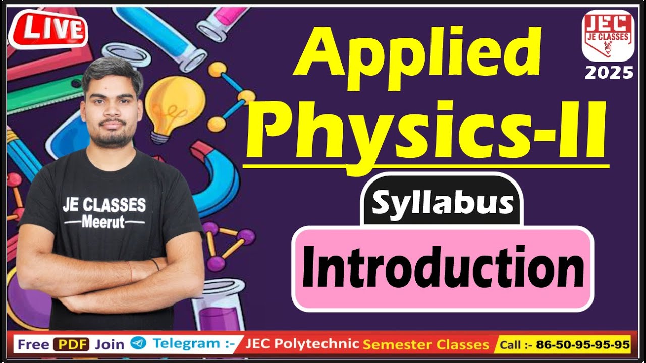 #01 Applied Physics-I UPBTE 2nd Semester आगाज बैच 2024-25 सभी Branch के लिए | JE CLASSES Meerut