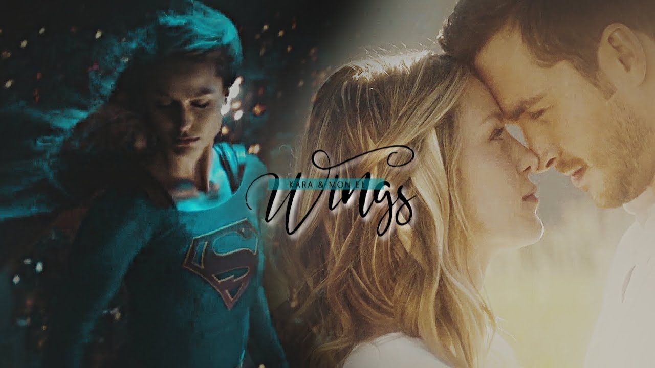Kara & Mon El || If these wings could fly (+3x02)