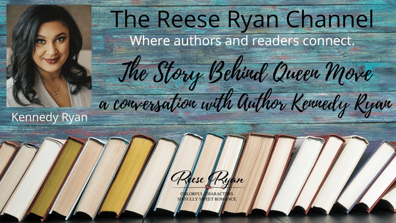 The Story Behind QUEEN MOVE: a Conversation with Bestselling Author Kennedy Ryan