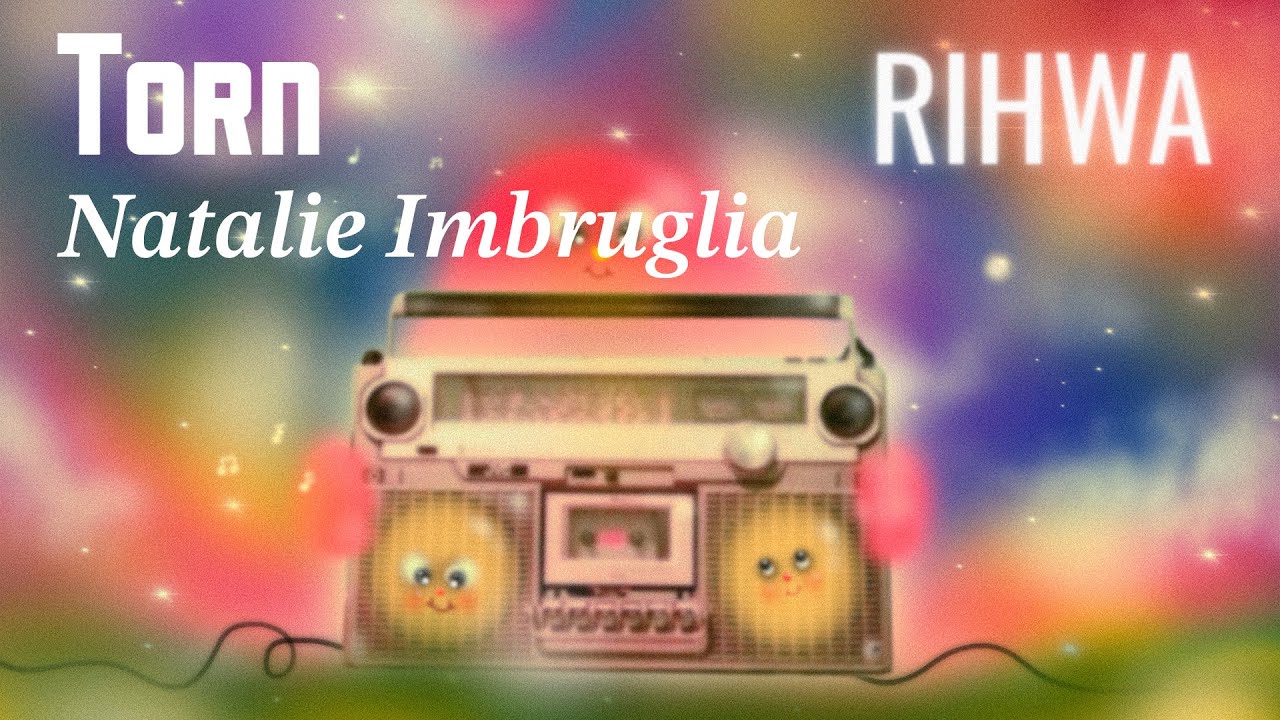 【カバー】Torn by Natalie Imbruglia covered by Rihwa